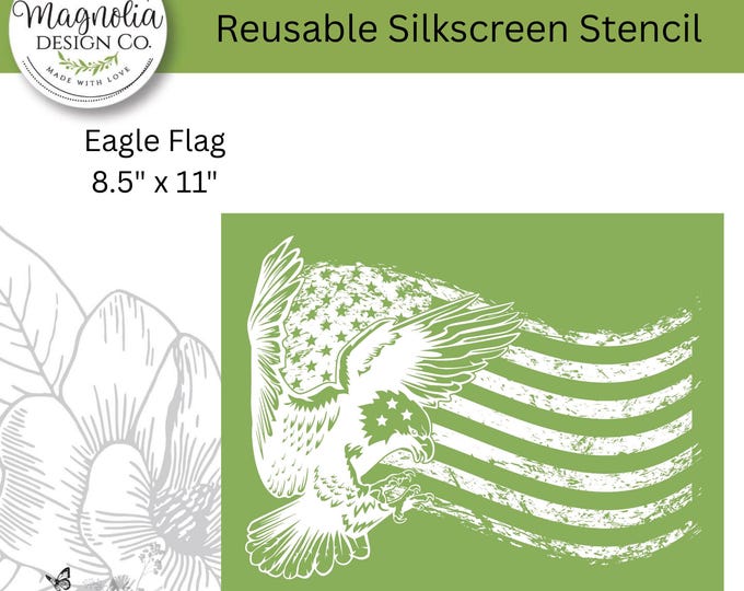 Eagle Flag-Magnolia Design Co-8.5" X 11" Reusable Silkscreen Stencil-Chalk Art-DIY-Craft Supplies