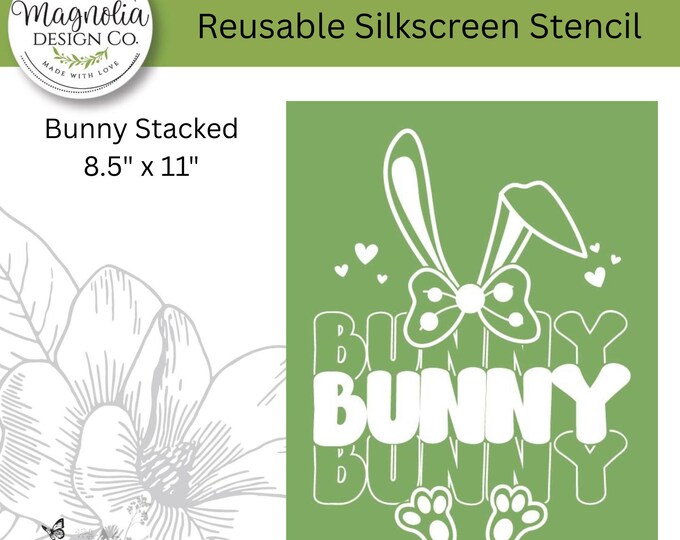 Bunny Stacked-Magnolia Design Co-8.5" X 11" Reusable Silkscreen Stencil-Chalk Art-DIY-Craft Supplies