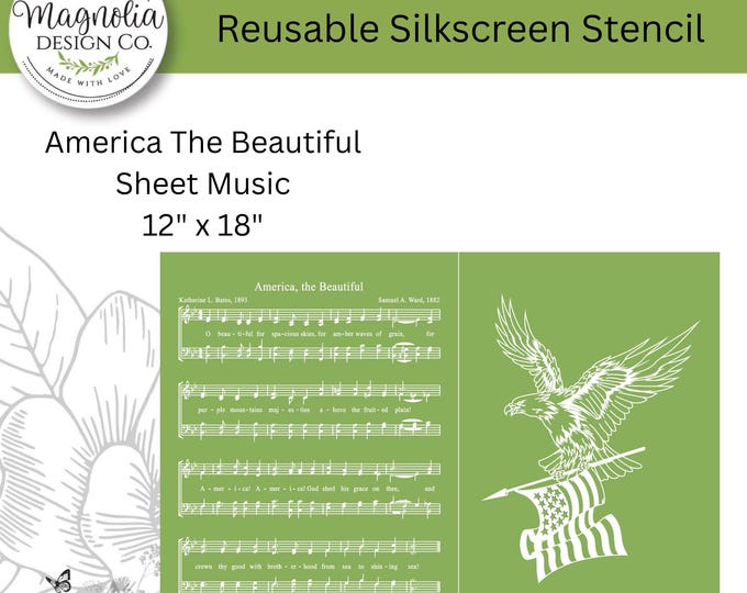 America The Beautiful Sheet Music-Magnolia Design Co-12" X 18" Reusable Silkscreen Stencil-Chalk Art-DIY-Craft Supplies