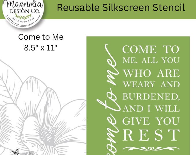 Come to Me-Magnolia Design Co-8.5" X 11" Reusable Silkscreen Stencil-Chalk Art-DIY-Craft Supplies