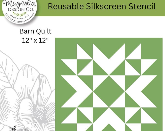 Barn Quilt-Magnolia Design Co-12" X 12" Reusable Silkscreen Stencil-Chalk Art-DIY-Craft Supplies