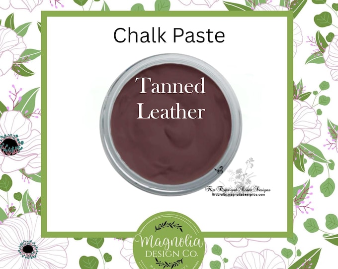 Tanned Leather Chalk Paste-Magnolia Design Co-Chalk Paste for Stencils-Chalk Art-DIY-Craft Supplies