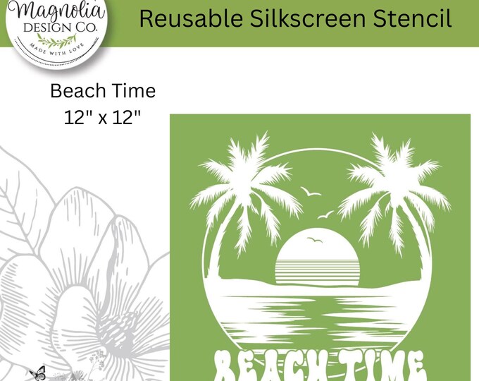 Beach Time-Magnolia Design Co-12" X 12" Reusable Silkscreen Stencil-Chalk Art-DIY-Craft Supplies