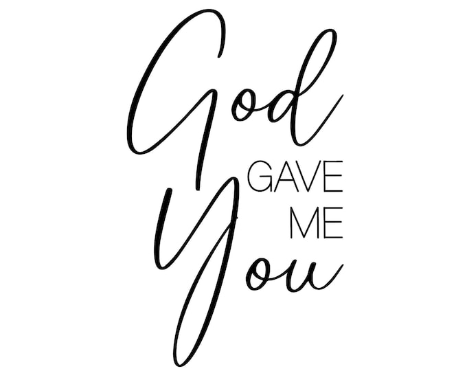 Magnolia Design Co-God Gave Me You-Reusable Adhesive Silkscreen Stencil 8.5" x 11"-Chalk Art DIY