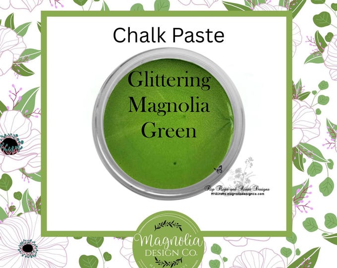 Glittering Magnolia Green Chalk Paste-Magnolia Design Co-Chalk Paste for Stencils-Chalk Art-DIY-Craft Supplies