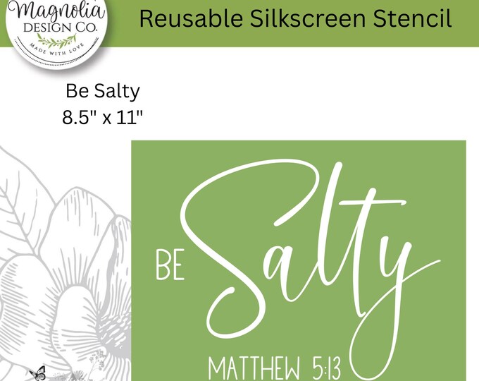 Be Salty-Magnolia Design Co-8.5" X 11" Reusable Silkscreen Stencil-Chalk Art-DIY-Craft Supplies