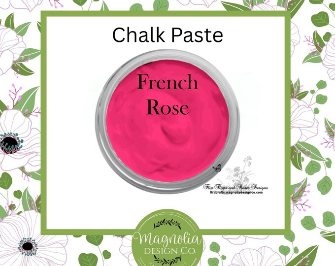 French Rose Chalk Paste-Magnolia Design Co-Chalk Paste for Stencils-Chalk Art-DIY-Craft Supplies