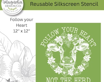 Follow your Heart-Magnolia Design Co-12" X 12" Reusable Silkscreen Stencil-Chalk Art-DIY-Craft Supplies