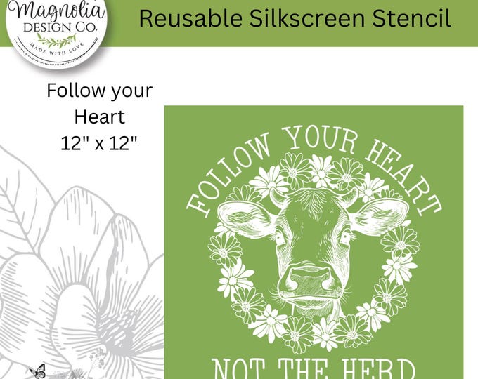 Follow your Heart-Magnolia Design Co-12" X 12" Reusable Silkscreen Stencil-Chalk Art-DIY-Craft Supplies