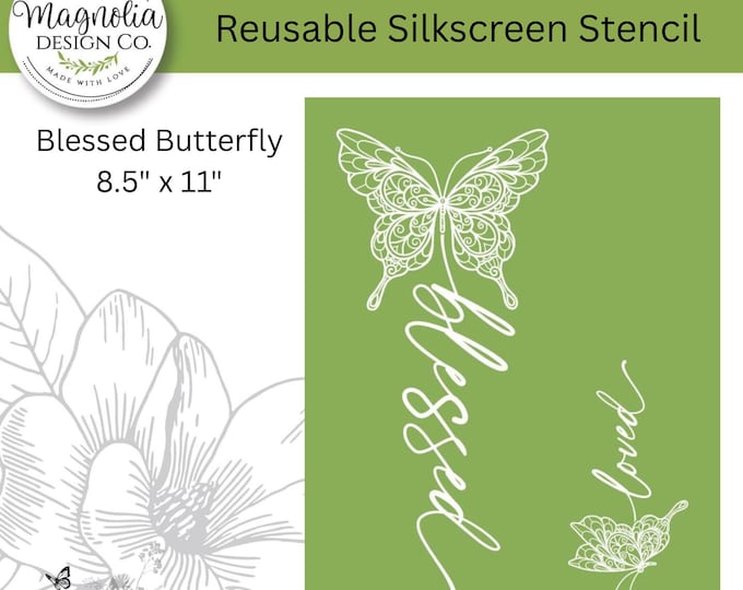 Blessed Butterfly-Magnolia Design Co-8.5" X 11" Reusable Silkscreen Stencil-Chalk Art-DIY-Craft Supplies