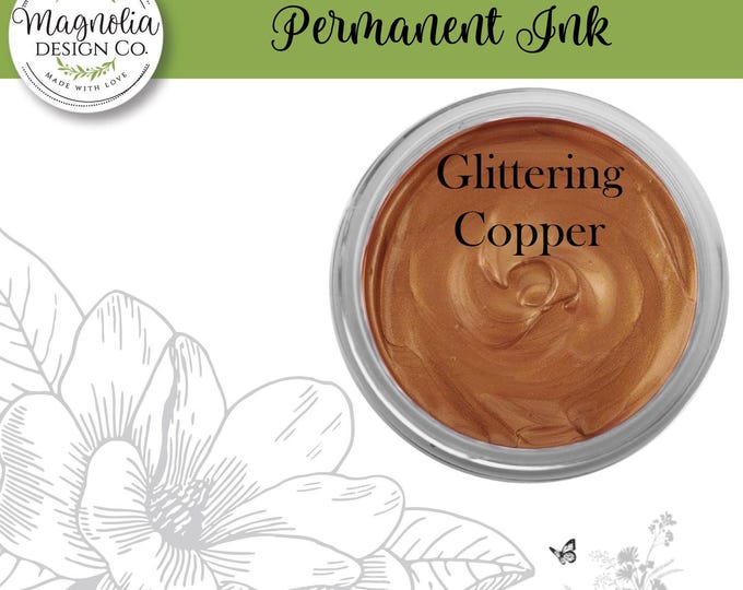 Glittering Copper Permanent Ink-Magnolia Design Co-Permanent Ink for Stencils-Permanent Ink for Fabrric-Chalk Art-DIY-Craft Supplies