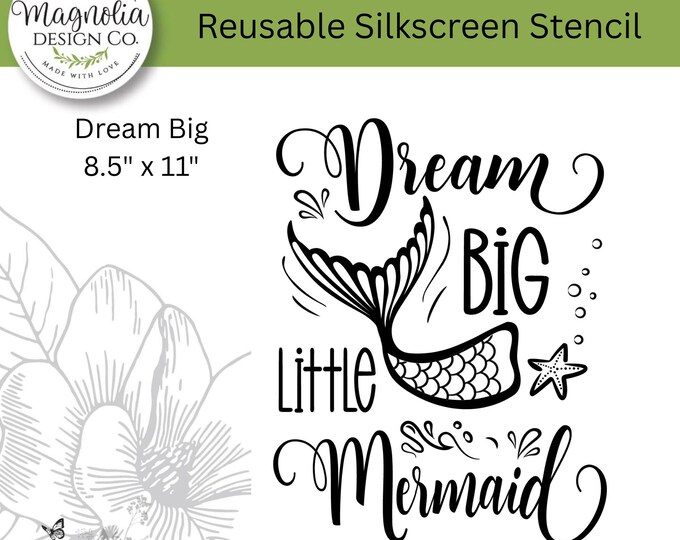 Dream Big-Magnolia Design Co-8.5" X 11" Reusable Silkscreen Stencil-Chalk Art-DIY-Craft Supplies