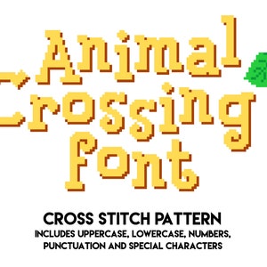 Puede incluir: Un patrón de punto de cruz para la fuente Animal Crossing. El patrón incluye mayúsculas, minúsculas, números, puntuación y caracteres especiales.