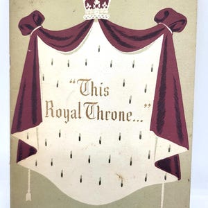 Vintage &quot;This Royal Throne&quot; Book: History of the Throne, 1953
