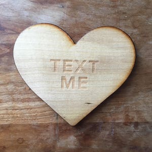 Wood Coaster Valentines Gift for Galentines Text Me Heart Coaster Conversation Heart Wooden Coaster Housewarming Gift Wooden Heart
