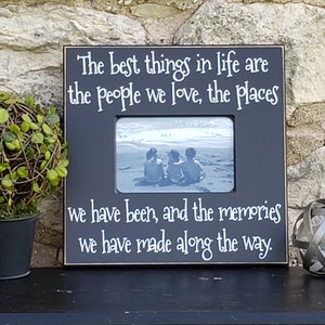 Family Picture Frame, Gift for Sister, Family Moving Gift,  Best Things in Life 4x6 Picture Frame