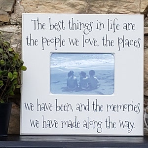 Travel Photo Frame, Friends memories photo gift, Family memories photo sign, Best Things In Life Picture  Frame