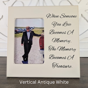 Vertical Photo Frame Sympathy Gift Idea Tabletop Memorial Gift For Grieving Friend Condolence When Someone You Love Becomes a Memory