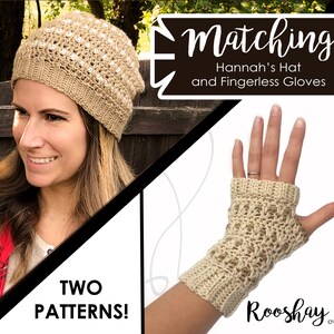 Hannah&#39;s HAT and FINGERLESS GLOVES  |  A Crochet Pattern