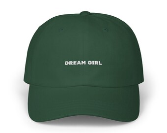 Dream Girl Embroidered Dad Hat | 100% Cotton Baseball Cap