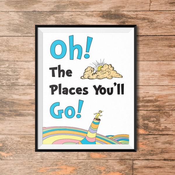 Oh ! The Places You'll Go ! / Dr Seuss Quote / Reading Book Corner / Colourful Wall Art Print Poster / mishaps and misadventures