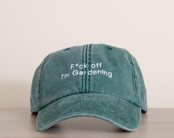F * ck Off I’m Gardening Bestickte Mütze | Vintage Washed Grüne Baumwollmütze | Lustiges Gärtner Geschenk