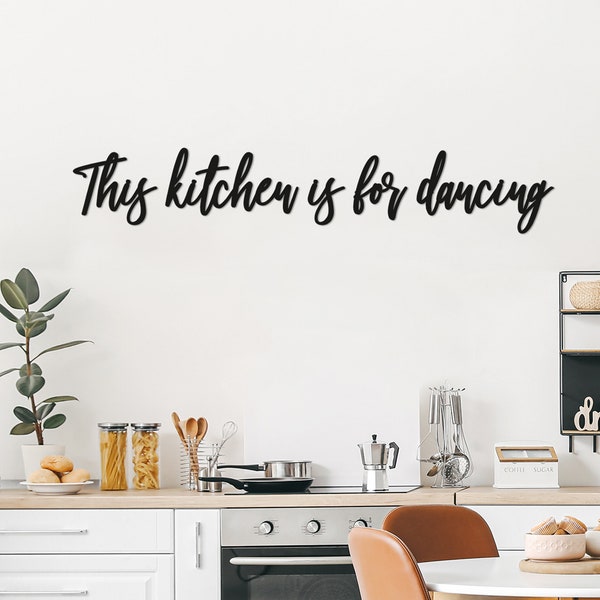 This kitchen is for dancing wall art sign for kitchen