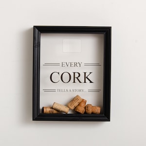 Every Cork Tells A Story Cork Holder Frame Wine Cork Frame Holder Champagne Prosecco Cork Collector Memory Box Personalised Birthday Gift