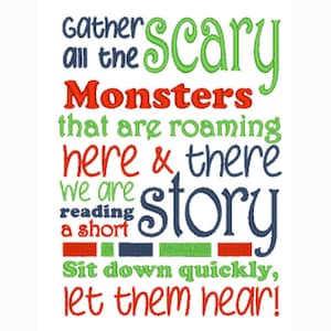 May include: A colourful graphic design with the text "Gather all the scary Monsters that are roaming here & there we are reading a short story Sit down quickly, let them hear!"