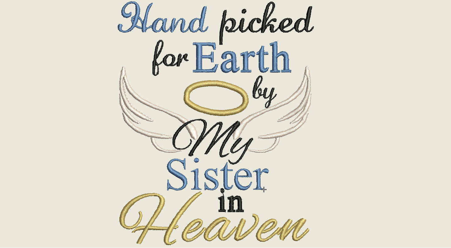 Hand picked for earth by my sister in heaven embroidery etsy