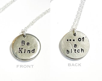 Be kind of a bitch necklace. 18” sterling filled chain. Pewter coin.