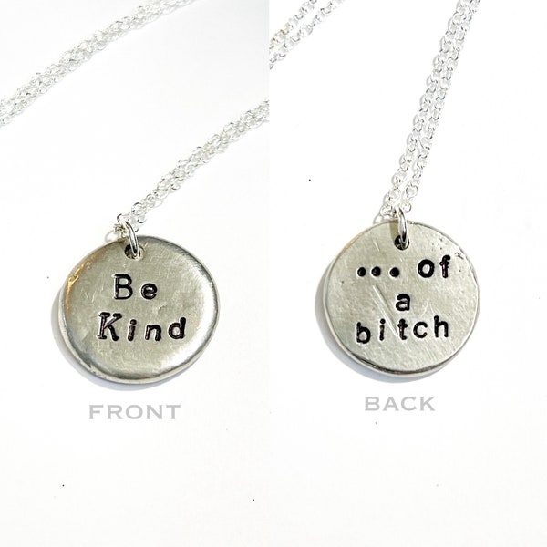 Be kind of a bitch necklace. 20” sterling filled chain. Pewter coin.