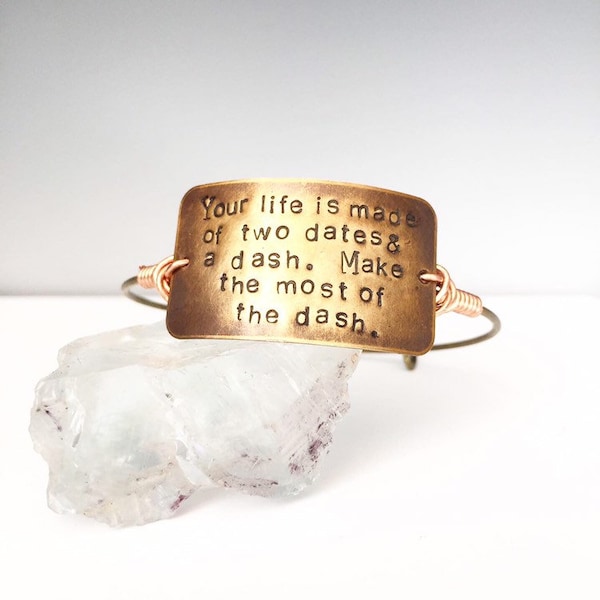 Personalized bronze bracelet. Your life is made up of two dates and a dash. Make the most of the dash. bracelet in bronze with copper detail