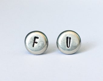 Hand Stamped Pewter Stud Earrings, 'F U' Quote