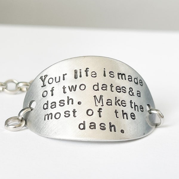 Your life is made of two dates and a dash make the most of the dash etsy