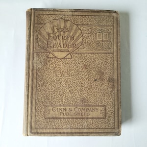 Cyr&#39;s Fourth Reader by Ellen M Cyr, 1904, Hardback Antique School Book, Ginn & Company, Boston
