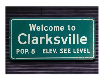 Welcome to Clarksville Sign, Vintage Road Sign, Clark Family Sign, Mancave Decor, Garage Sign, The Monkees, Last Train To Clarksville