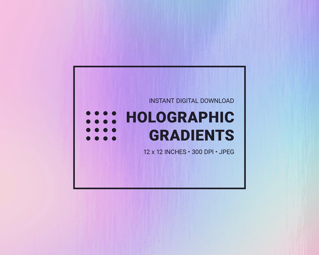 Instant Pay Gradient Holographic Gradients | Digital Paper Bundle | INSTANT DIGITAL DOWNLOAD ...