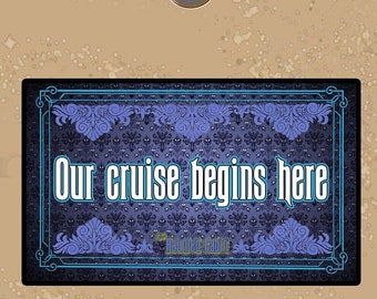 The Haunted Mansion themed Staff Our Cruise Begins Here Sign Cruise Line Door Magnet