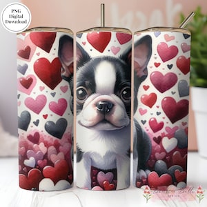 Boston Terrier Valentines Tumbler Wrap Digital Download for 20 oz Skinny Tumbler, Bostie Mom, Dog Mom, Boston Terrier Tumbler Wrap