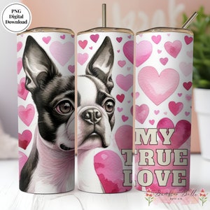 Boston Terrier Valentines Tumbler Wrap Digital Download for 20 oz Skinny Tumbler, Bostie Mom, Dog Mom, Boston Terrier Tumbler Wrap