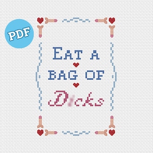 Eat a Bag of D*cks - cross stitch pattern PDF download