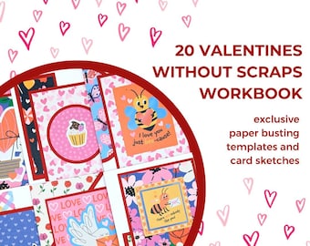 20 Valentines without Scraps Paper Templates and Card Sketches Workbook | Create Simple Easy Valentine Cards from Patterned Paper