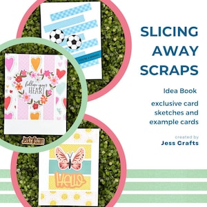 May include: A collection of handmade greeting cards with various designs. One card features a floral heart with the text "follow your HEART". Another card has soccer balls and blue stripes. The image also includes the text "SLICING AWAY SCRAPS".