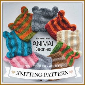 May include: A knitting pattern for animal beanies in various colors and stripes. The pattern includes sizes for toddler, adult, and extra large. The pattern is titled "Mad About Colour Animal Beanies".