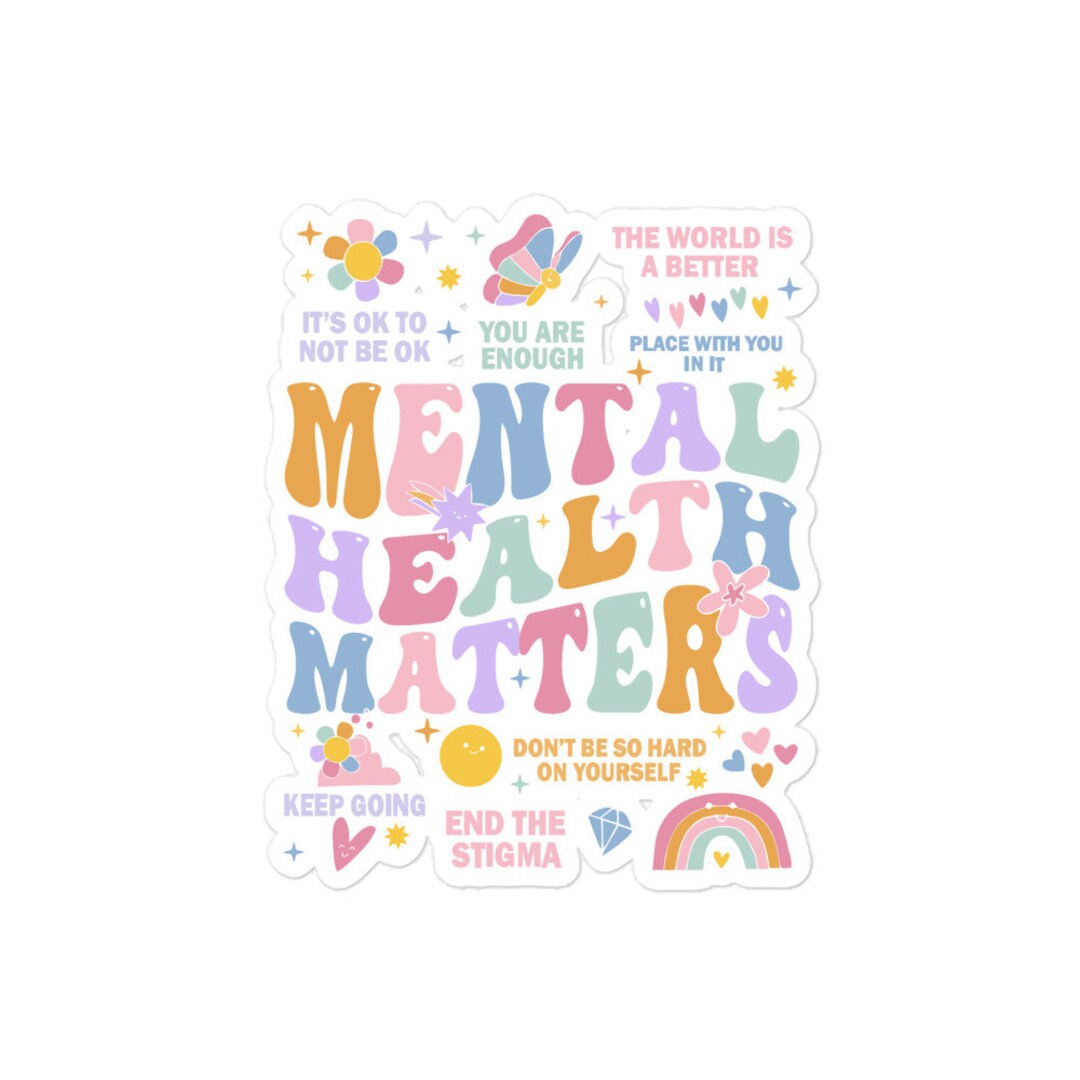 Mental Health Matters Sticker Mental Health Stickers Therapy - Etsy