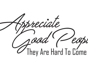 Apreciar buena gente vinilo calcomanía