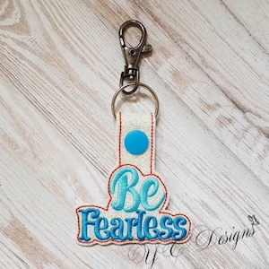 Be Fearless Key Fob EMBROIDERY FILE