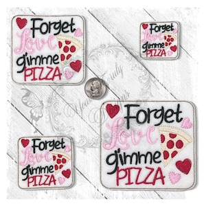 Olvídate del amor, dame pizza. Archivo de bordado digital Feltie