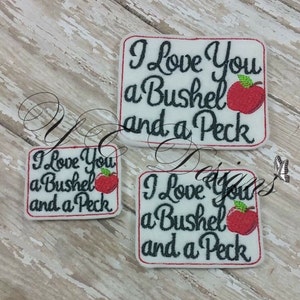 Bushel & A Peck Feltie I Love You a Bushel and a Peck Feltie Embroidery File